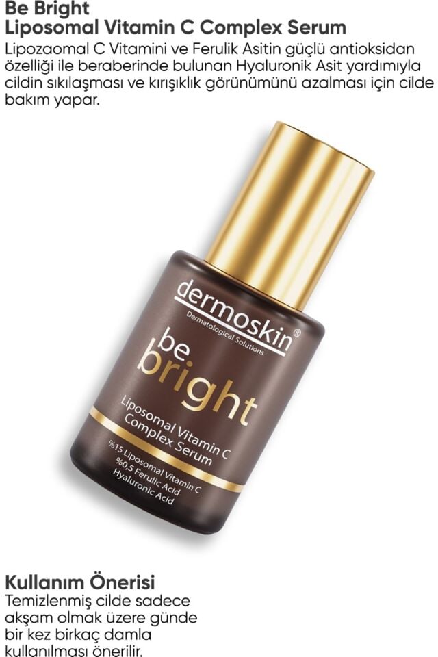 Dermoskin Be Bright Liposomal Vitamin C Complex Serum | Kırışıklık Giderici | Hyaluronik Asit | 30 ml